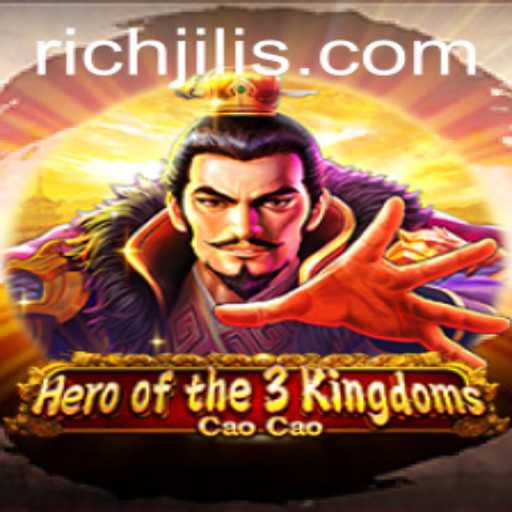 RICH JILI: Unveiling the Epic Strategy of Heroofthe3KingdomsCaoCao
