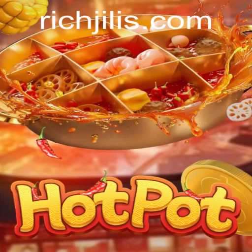Discover the Exciting World of Hotpot: RICH JILI Game