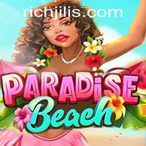 Exploring ParadiseBeach: Dive into the Exciting World of RICH JILI