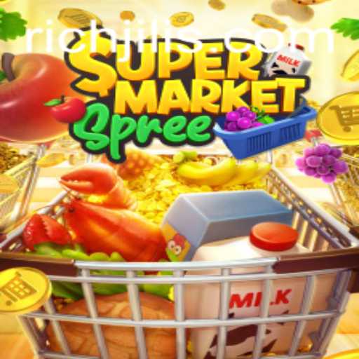 Exploring the Exciting World of SupermarketSpree: A RICH JILI Gaming Adventure